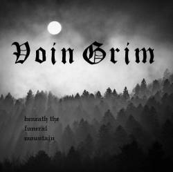 Voin Grim : Beneath the Funeral Mountain